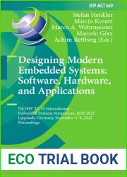 Designing Modern Embedded Systems: Software, Hardware, and Applications: 7th IFIP TC 10 International Embedded Systems Symposium, IESS 2022, … and Communication Technology, 669)