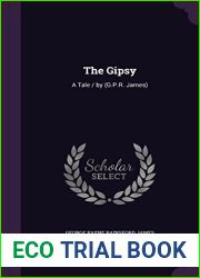 The Gipsy: A Tale by (G.P.R. James)