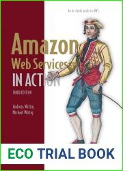 Amazon Web Services in Action, Third Edition: An in-depth guide to AWS
