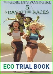 A Day at the Races (The Goblin|s Ponygirl Book 5)