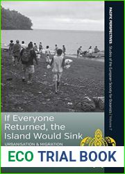 If Everyone Returned, The Island Would Sink: Urbanisation and Migration in Vanuatu (Pacific Perspectives: Studies of the European Society for Oceanists, 7)