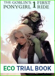 First Ride (The Goblin|s Ponygirl Book 1)