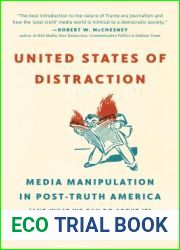 United States of Distraction: Media Manipulation in Post-Truth America (And What We Can Do About It) (City Lights Open Media)