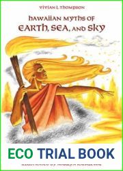 Hawaiian Myths of Earth, Sea, and Sky