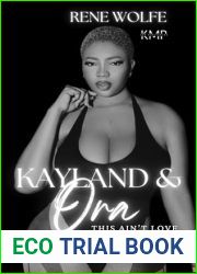Kayland and Ora (This ain|t love Book 16)