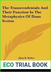The Transcendentals And Their Function In The Metaphysics Of Duns Scotus