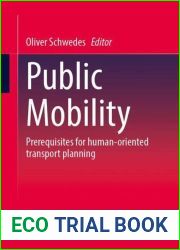 Public Mobility: Prerequisites for human-oriented transport planning