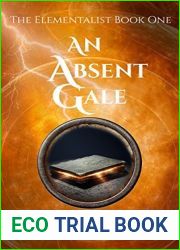 An Absent Gale: Elementalist Book 1