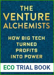 The Venture Alchemists: How Big Tech Turned Profits Into Power