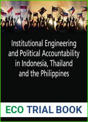 Institutional Engineering and Political Accountability in Indonesia, Thailand and the Philippines