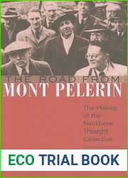 The Road from Mont Pelerin: The Making of the Neoliberal Thought Collective