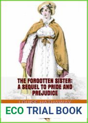 The Forgotten Sister: A Sequel to Pride and Prejudice