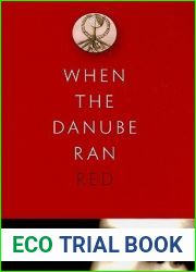 When the Danube Ran Red