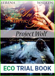 Project Wolf: An Apocalyptic Fairytale (Love Must Survive)