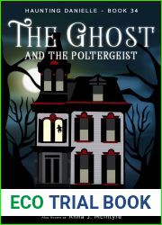 The Ghost and the Poltergeist (Haunting Danielle Book 34)