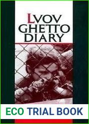 Lvov Ghetto Diary