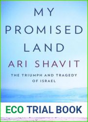 My Promised Land: The Triumph and Tragedy of Israel