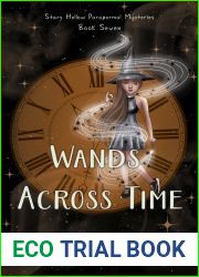 Wands Across Time (Stars Hollow Paranormal Mysteries, #7)