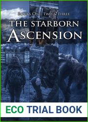 The Starborn Ascension (The Starborn Ascension #1-3; The Starborn Saga #4-6)