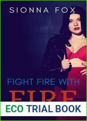 Fight Fire with Fire