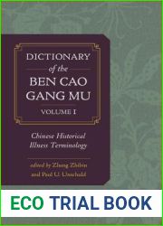 Dictionary of the Ben Cao Gang Mu, Volume 1: Chinese Historical Illness Terminology