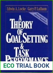 A Theory of Goal Setting and Task Performance