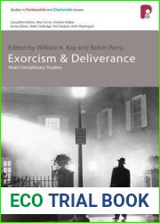Exorcism and Deliverance: Multi-Disciplinary Studies (Studies in Pentecostal and Charismatic Issues)
