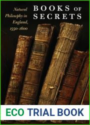 Books of Secrets: Natural Philosophy in England, 1550-1600
