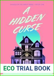 A Hidden Curse: A Novel (Dandelion the Great Series Book 1)