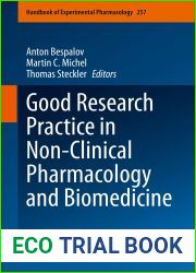 Good Research Practice in Non-Clinical Pharmacology and Biomedicine (Handbook of Experimental Pharmacology 257)