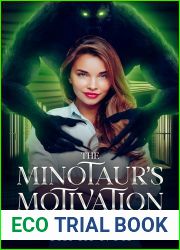 The Minotaur|s Motivation (Fated Inmates, #1)