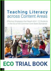 Teaching Literacy across Content Areas: Effective Strategies that Reach All K-12 Students in the Era of the Common Core State Standards