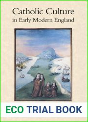 Catholic Culture in Early Modern England