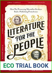 Literature for the People: How The Pioneering Macmillan Brothers Built a Publishing Powerhouse