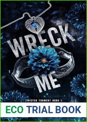 Wreck Me (Twisted Torment #1)
