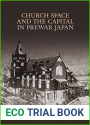 Church Space and the Capital in Prewar Japan