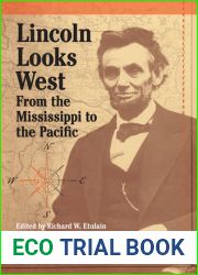 Lincoln Looks West: From the Mississippi to the Pacific