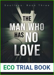 The Man Who Has No Love (Soulless, #3)