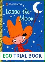 Lasso the Moon (Little Golden Book)