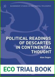 Political Readings of Descartes in Continental Thought (Bloosbury Studies in Continental Philosophy)