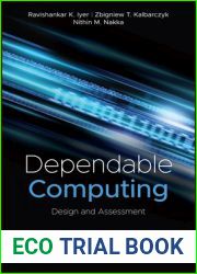 Dependable Computing: Design and Assessment (IEEE Press)