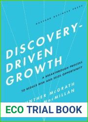 Discovery-Driven Growth: A Breakthrough Process to Reduce Risk and Seize Opportunity