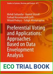 Preferential Voting and Applications: Approaches Based on Data Envelopment Analysis (Studies in Systems, Decision and Control Book 471)