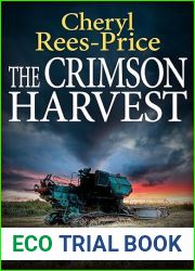 The Crimson Harvest: A serial killer reaps revenge in this Welsh murder mystery (DI Winter Meadows Book 9)