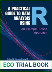 A Practical Guide to Data Analysis Using R: An Example-Based Approach