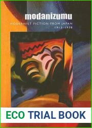 Modanizumu: Modernist Fiction from Japan, 1913-1938