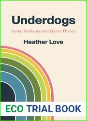 Underdogs: Social Deviance and Queer Theory