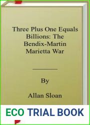 Three Plus One Equals Billions: The Bendix-Martin Marietta War
