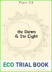 The Dawn and Its Light (The Night and Its Moon, #4)