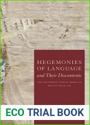 Hegemonies of Language and Their Discontents: The Southwest North American Region Since 1540